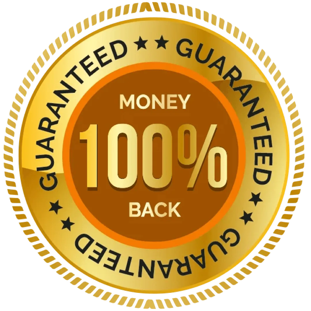 100% Money Back Guaranteed